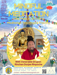 Meditation Teachings & Practice with Ven. Drupon Rinchen Dorjee Rinpoche