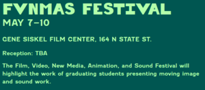 School of the Art Institute of Chicago - FVNMAS Festival