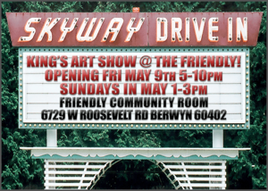 KING’S ART SHOW @ THE FRIENDLY