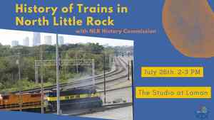 History Of Trains In North Little Rock