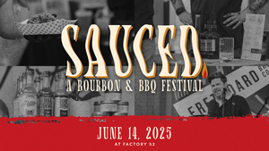 Sauced: A Bourbon & BBQ Festival