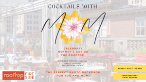 Cocktails with Mom on the Rooftop