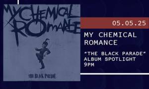 Album Spotlight: My Chemical Romance “The Black Parade”
