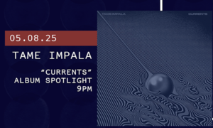 Album Spotlight: Tame Impala “Currents”⁠