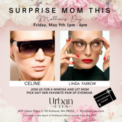 Surprise Mom this Mother’s Day at Kirkland Urban’s Urban Eyes
