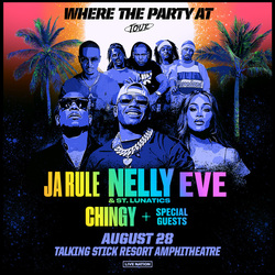 Nelly and the St. Lunatics, Ja Rule, Eve & Chingy: Where The Party At Tour