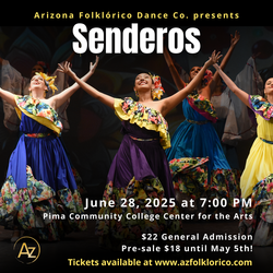 Senderos 2025: A Folklórico Dance Spectacular by Arizona Folklórico Dance Studio in Tucson, AZ