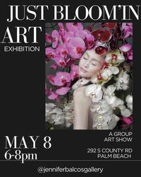 Just Bloom"In A Group Show in Palm Beach