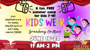 The Lamp Theatre presents: "KIDS WEEK: Broadway on Main" Summer Camp for kids 7-16