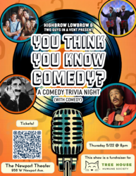 You Think You Know Comedy? A Comedy Trivia FUNDRAISER for TREE HOUSE HUMANE SOCIETY