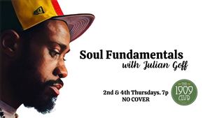 Soul Fundamentals w/ Julian Goff