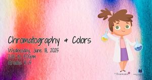 Chromatography & Colors (For Grades K-5)