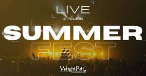 LIVE @ Polaris presents Summerfest, powered by Wright-Patt Credit Union