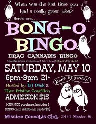 BONG-O BINGO is Great Idea at Mission Cannabis Club on Saturday, May 10