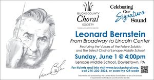 Bucks County Choral Society presents Leonard Bernstein - From Broadway to Lincoln Center