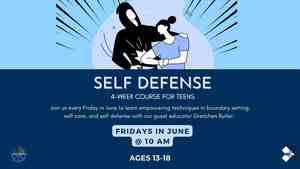 Self-Defense For Teens: 4 Week Course (20 Student Cap First Come/First Served)