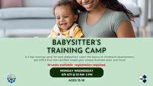 Babysitters Training Camp (Registration Required - 10 seats total)