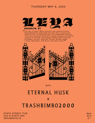 LEYA (Brooklyn, NY) / ETERNAL HUSK / TRASHBIMBO2000
