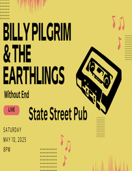 Billy Pilgrim & The Earthlings / Without End