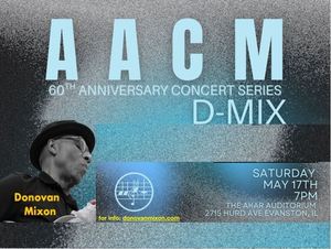 "Donovan's Garage" Jazz: DMIX and the AACM 60th Anniversary Concert Series