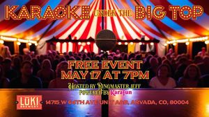 Karaoke Under the Big Top!