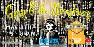 Gypsy & the Moonshiners LIVE at Yergey Brewing ** 6-9 pm