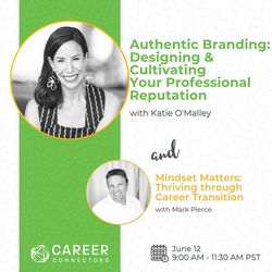 Authentic Branding: Designing & Cultivating Your Professional Reputation