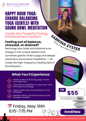 Happy Hour Yoga: Chakra Balancing Yoga (gentle) with Sound Bowl Meditation