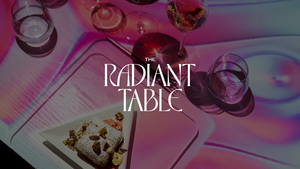 The Radiant Table Featuring Chef Celtin Hendrickson-Jones
