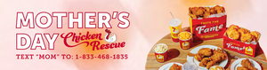 “Mother’s Day Chicken Rescue” from Lee’s Famous Recipe Chicken Helps Guests Celebrate Mom and Earn R