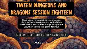 Tween Dungeons And Dragons: Session Eighteen