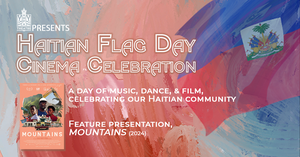 Haitian Flag Day Cinema Celebration