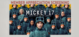 MEMBER APPRECIATION: Mickey 17 (2025)