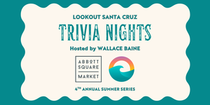 Lookout Trivia Night in Abbott Square | Hosted by Wallace Baine