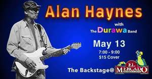 Blues artist Alan Haynes Returns to Headline The Backstage with Durawa