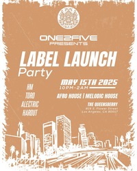 ONE2FIVE Label Launch Party