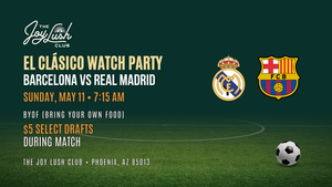 El Clásico: Barcelona vs Real Madrid Watch Party at The Joy Lush Club