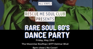 Rescue Me Soul Club - All-Vinyl Rare Soul Dance Party