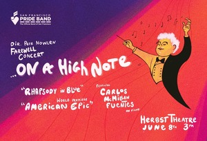 San Francisco Pride Band Bids Farewell to Maestro Pete Nowlen at “...On a High Note”