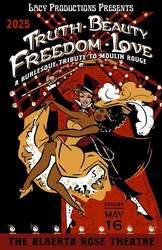 TRUTH, BEAUTY, FREEDOM AND LOVE: A Burlesque Tribute to Moulin Rouge!