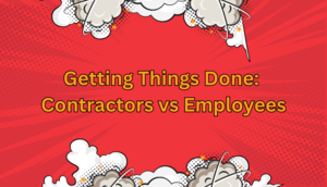 Getting Things Done: Contractors vs Employees
