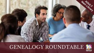 Genealogy Roundtable