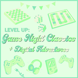 Level Up: Board Games & Video Games Night