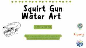 Squirt Gun Water Art