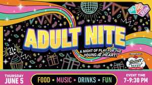 Adult Nite: Celebrate 10!