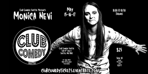 Monica Nevi @ Club Comedy Seattle May 15-17 8:00PM