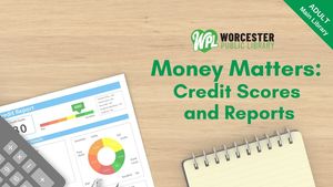Money Matters - Credit Scores & Reports