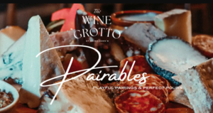 Pairables in The Wine Grotto
