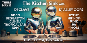 The Kitchen Sink - Live at Music City SF | Disco, Cumbia and More