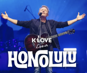 K-Love Live: Chris Tomlin, Tauren Wells & Zach Williams at Waikiki Shell